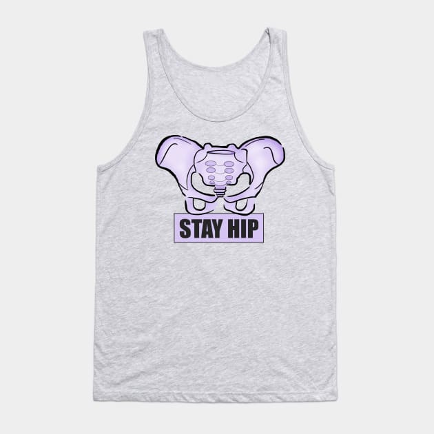STAY HIP Tank Top by Barnyardy